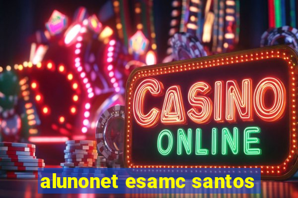 alunonet esamc santos